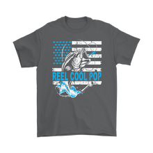 Load image into Gallery viewer, Dad Shirts Reel Cool POP Shirt Gift Shirt for Dad Father's Day Gift Shirts Fishing Shirts