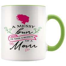 Load image into Gallery viewer, Gift Mug For Moms  A Messy Bun Is The Crown Of A Mom Gift Mug Multi Color Mug for Mom