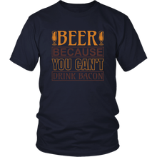 Load image into Gallery viewer, Beer Because You Can't Drink Bacon T-Shirt