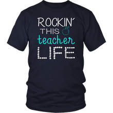 Load image into Gallery viewer, Teacher Gift Shirt Teacher Life T Shirt Rocking This Teacher Life T Shirt