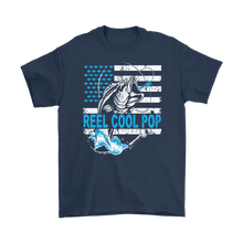 Load image into Gallery viewer, Dad Shirts Reel Cool POP Shirt Gift Shirt for Dad Father's Day Gift Shirts Fishing Shirts