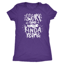 Load image into Gallery viewer, Sweary Moms are my Kind of People T-Shirt Mom Shirt