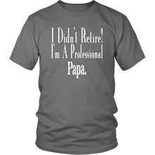 Load image into Gallery viewer, Papa Retirement Shirt Professional Papa Shirt Grandpa Gift Shirt Papa Birthday Gift