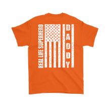 Load image into Gallery viewer, Dad Shirts Real Life Super Hero Shirt Daddy Flag Shirt Gift Shirt for Dads Gift Shirt for Father's Day