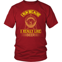 Load image into Gallery viewer, I Run Because I Really Like Beer T-Shirt
