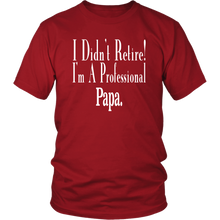 Load image into Gallery viewer, Papa Retirement Shirt Professional Papa Shirt Grandpa Gift Shirt Papa Birthday Gift