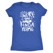 Load image into Gallery viewer, Sweary Moms are my Kind of People T-Shirt Mom Shirt