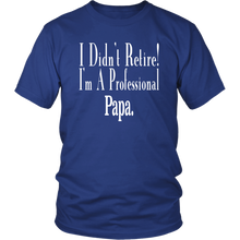 Load image into Gallery viewer, Papa Retirement Shirt Professional Papa Shirt Grandpa Gift Shirt Papa Birthday Gift