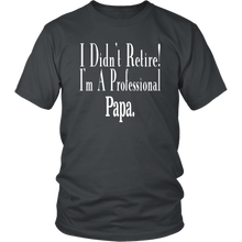 Load image into Gallery viewer, Papa Retirement Shirt Professional Papa Shirt Grandpa Gift Shirt Papa Birthday Gift