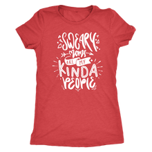 Load image into Gallery viewer, Sweary Moms are my Kind of People T-Shirt Mom Shirt