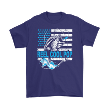 Load image into Gallery viewer, Dad Shirts Reel Cool POP Shirt Gift Shirt for Dad Father's Day Gift Shirts Fishing Shirts